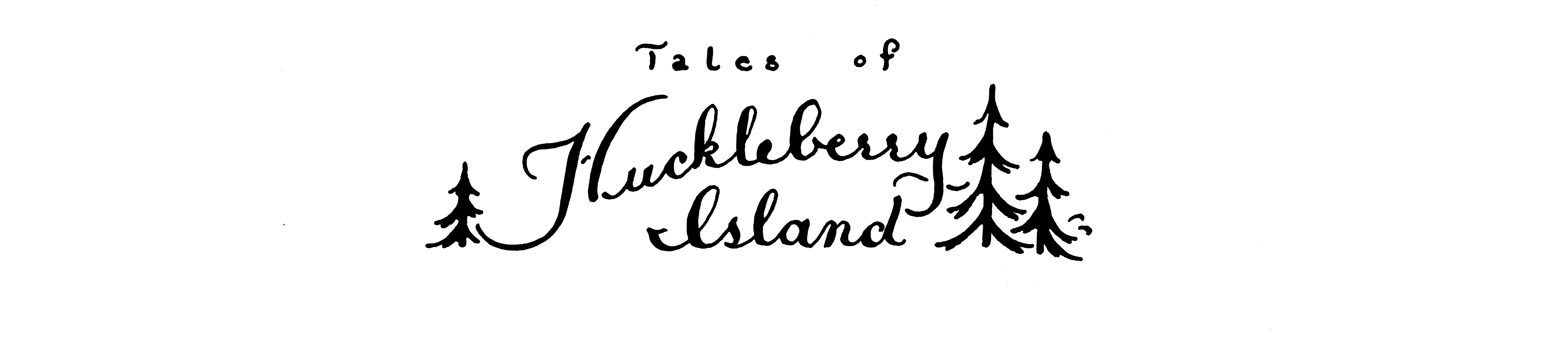 Tales of Huckleberry Island